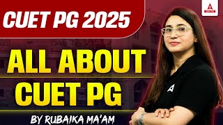 What is CUET PG 2025 Exam? All About CUET PG Exam 📚✅