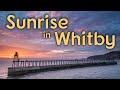 Sunrise and seascapes in Whitby - Photographs and tips