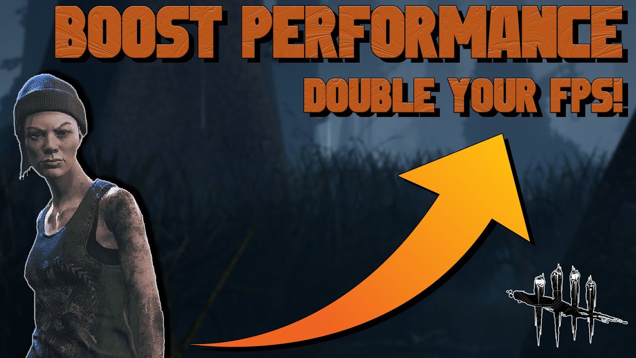 [2022] UNCAP YOUR FPS IN DEAD BY DAYLIGHT | BOOST PERFORMANCE | DOUBLED FPS