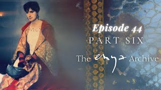 ENYA ARCHIVE EPISODE 44 "NEW ITEMS" PART 6