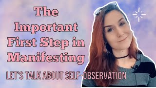 Changing Your Self Concept to Manifest | The Importance of Self-Observation