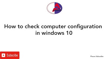 How to check computer configuration in windows 10