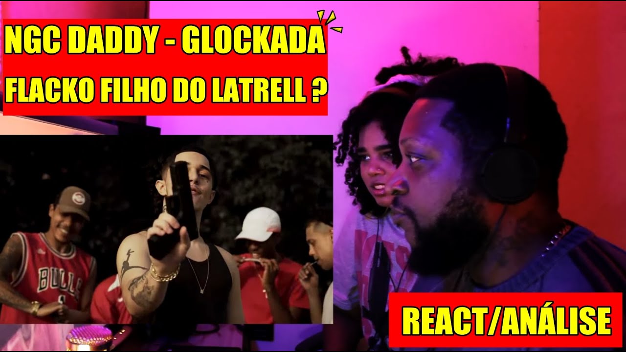 ngc daddy glockada official video react an lise youtube ngc daddy glockada official video react an lise youtube