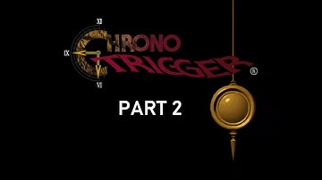 PC Longplay [1137] Chrono Trigger (Part 2/3)