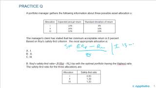 define shortfall risk, calculate the safety-first ratio, and select an optimal portfolio...