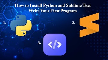 How to install Python and Sublime Text | Write your first program