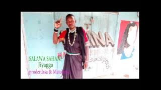 SALAWA SAHANI==Jiyagga by Lwenge Studio