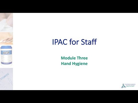 IPAC Module Three - Hand Hygiene