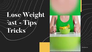 Lose Weight Fast-Tips & Tricks | إنقاص الوزن بسرعة - نصائح وحيل | Adelgazar rápido-Consejos y trucos