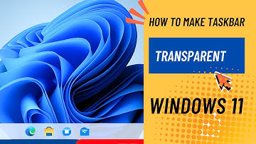 How to Make Taskbar Transparent in Windows 11 Using Free Software (100% Working 2025)