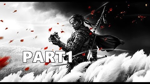 GHOST OF TSUSHIMA Walkthrough Gameplay Part 1 (PS4 PRO)