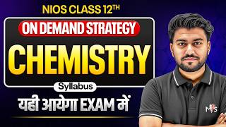 NIOS 12th Chemistry On Demand Strategy 2026 🔥 | Syllabus, Exam Pattern & Practical