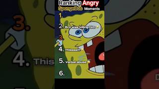 Ranking Angry Spongebob Moments