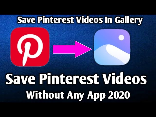 How to Save and Download Videos from Pinterest