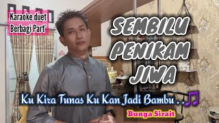 Download Lagu Karaoke duet SEMBILU PENIKAM JIWA | Bunga Sirait | Pop Melayu | Nada Cewek  @karaokerumahanS  MP3 Download Lagu Karaoke duet SEMBILU PENIKAM JIWA | Bunga Sirait | Pop Melayu | Nada Cewek  @karaokerumahanS  MP3