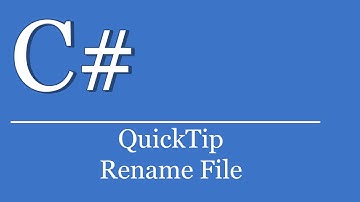QuickTip #238 - C# Visual Studio .NET Tutorial - Rename File