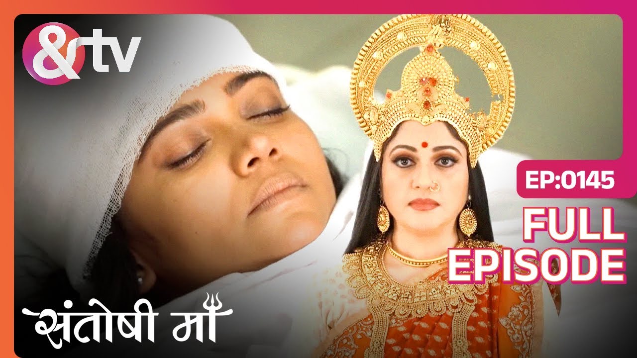 भक्त के लिए देवी Santoshi ने किया शक्तियों का त्याग | Santoshi Maa | Full Ep 145 | @andtvchannel