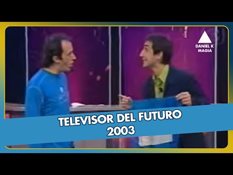 Televisor del futuro - 2003 - La magia de Daniel Ketchedjian