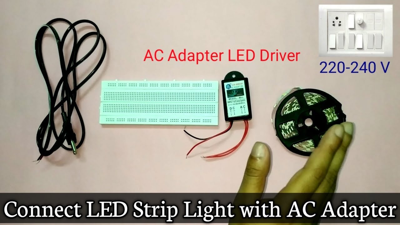 How to Connect LED Strip Light with AC Adapter LED Driver [Hindi