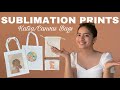 SUBLIMATION KATSA/CANVAS BAGS | SUBLI PRINTS + HEAT PRESS