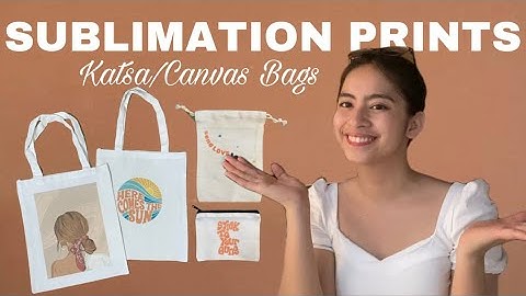 SUBLIMATION KATSA/CANVAS BAGS | SUBLI PRINTS + HEAT PRESS