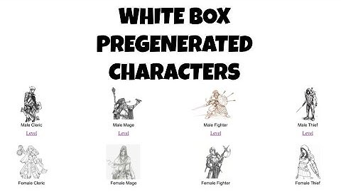 Whitebox D&D RPG Pregenerated Characters for One-shot adventures