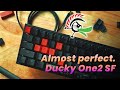 Presque parfait examen du ducky one2 sf