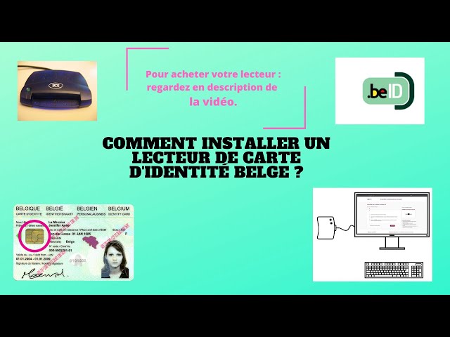 comment installer un lecteur de carte d'identité belge ? 