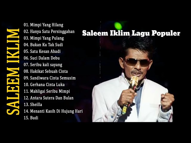 Saleem full Album Saleem iklim Malaysia - Lagu Malaysia Lama Populer class=