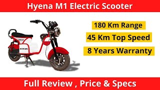 Hyena M1 Elecftric Scooter : Review , Price & Specs