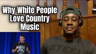 Why White People Like Country Music - Shane Gillis