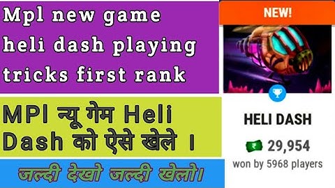 MPl new game heli dash playing tricks // Heli dash hack unlimited score // Heli dash mpl new game