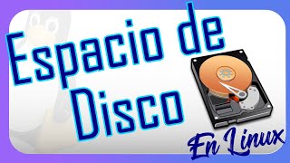 ✅ Comando Linux Espacio en Disco: Du y Df | Bien explicado y con Ejemplos [Ubuntu, Mint, Debian,..]