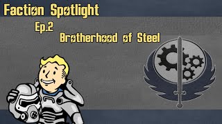 [Fallout] Faction Spotlight Ep.2 Brotherhood Of Steel เหล่าพี่น้องแห่งเหล็กกล้า!