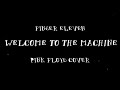 Finger Eleven - Welcome To The Machine - Pink Floyd Cover