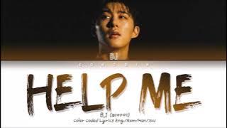 B.I (비아이) - Help Me Lyrics (Color Coded Lyrics Eng/Rom/Han/가사)