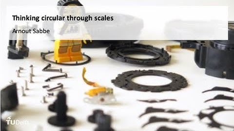 CESBE1x_2020_5_Thinking_Circular_through_Scales-video