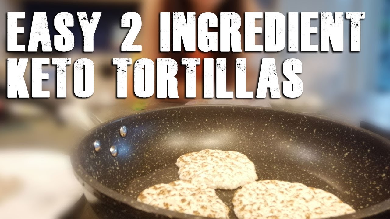 EASY TO MAKE, 2 INGREDIENT KETO TORTILLAS YouTube