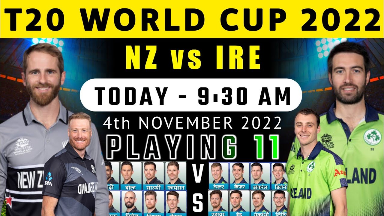 T20 World Cup 2022 - New Zealand vs Ireland Playing 11 2022 - IRE vs NZ ...