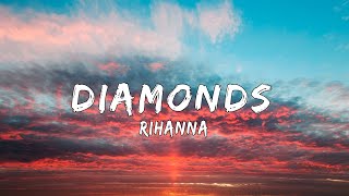 Rihanna - Diamonds (Lyrics)