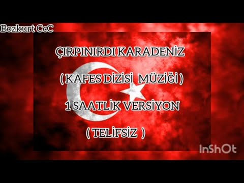 Çırpınırdı Karadeniz ( Kafes ) 1 Saatlik Versiyon —Telifsiz Müzik