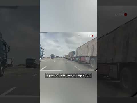 Centenas de caminhões assistenciais continuam paradas nas travessias de Gaza