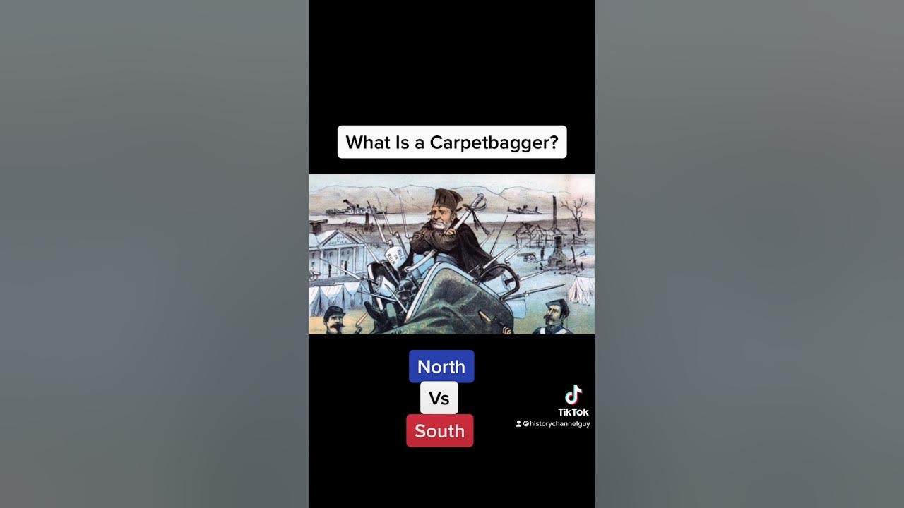 What is a Carpetbagger? civilwarhistory YouTube