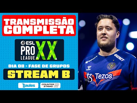 STREAM B - DIA 8 - FASE DE GRUPOS - ESL PRO LEAGUE SEASON 20 - AO VIVO E COM IMAGENS!