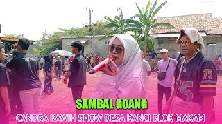 Sambal Goang  Candra Kawih Show Desa Kanci Blok Makam Cirebon 
