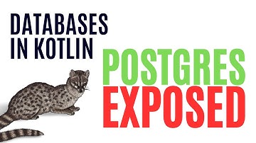 PostgreSQL and Exposed - Kotlin database access