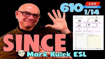 Since (duration of time) | Live Stream English Class - #610 | Mark Kulek ESL