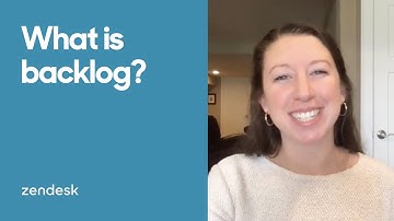 Zendesk Tutorial: What is backlog?