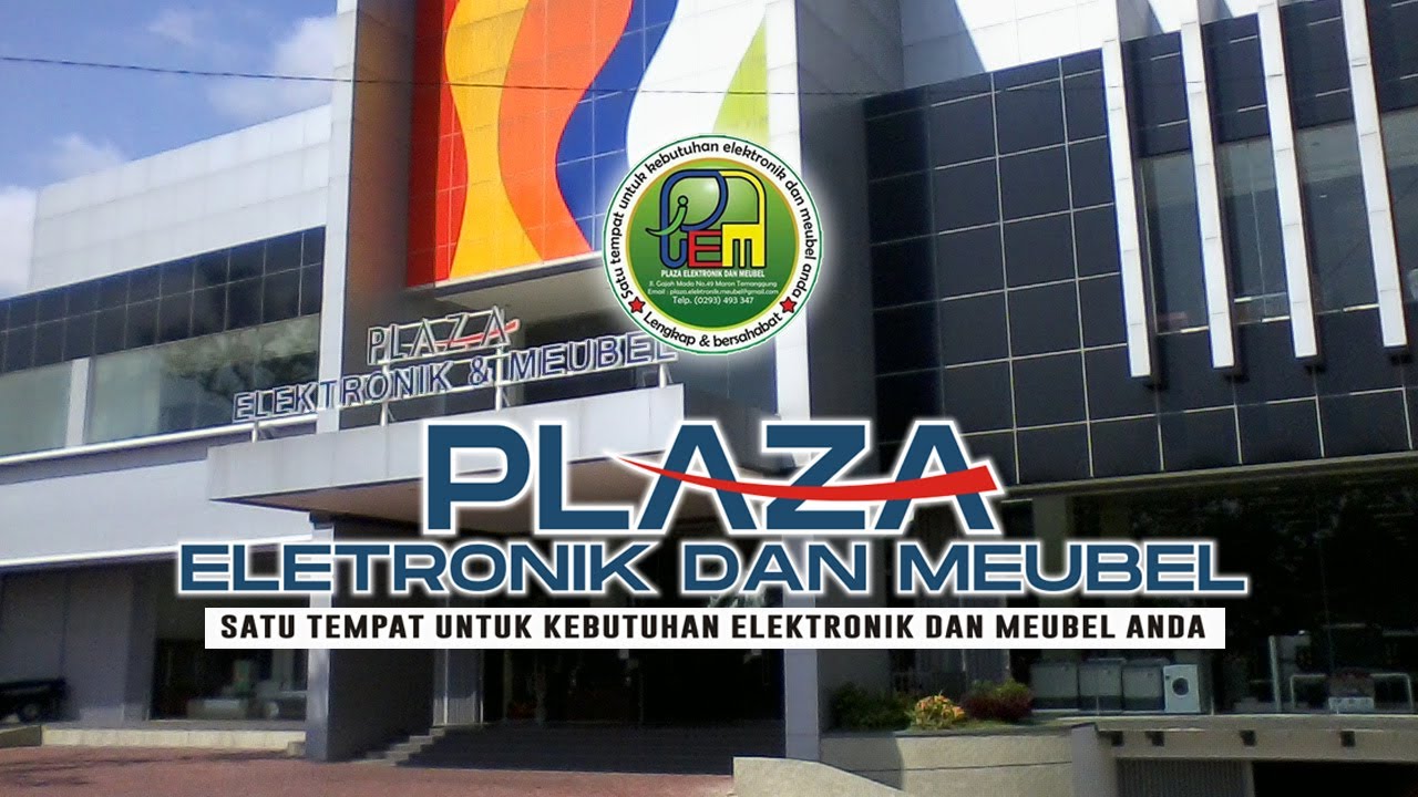 Toko Elektronik Dan Mebel Terlengkap di Temanggung | Plaza Elektronik Dan Meubel