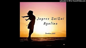 JayRex Suisui - Ngulina | 2018 (PNG Music 2019)